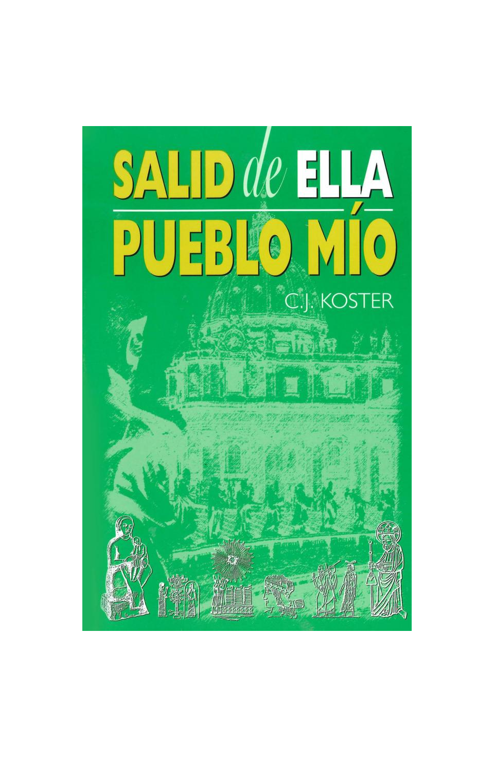Salid de Ella Pueblo Mío